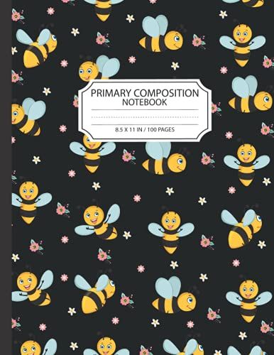 Bee Primary Composition Notebook: Bee Journal Composition Notebook Writer's Bee Notebook Or Journal For School / Work / Journaling