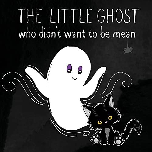 The Little Ghost Who Didn't Want To Be Mean