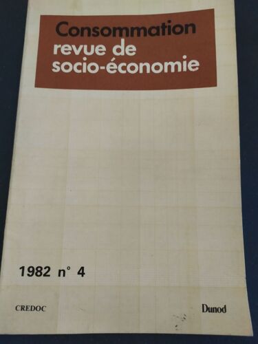 Consommation Revue De Socio-Économie N° 4 1982 Dunod Credoc