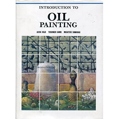 Introduction To Oil Painting (Easy Start Guides)