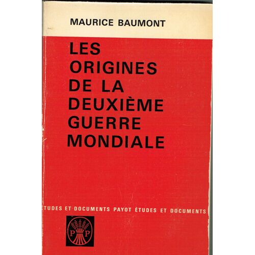 Les Origines De La Deuxième Guerre Mondiale Les Origines De La Deuxième Guerre Mondiale