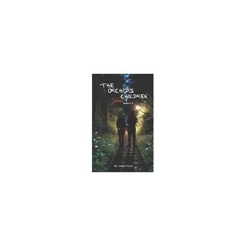 'the Orchid's Children' Series Omnibus