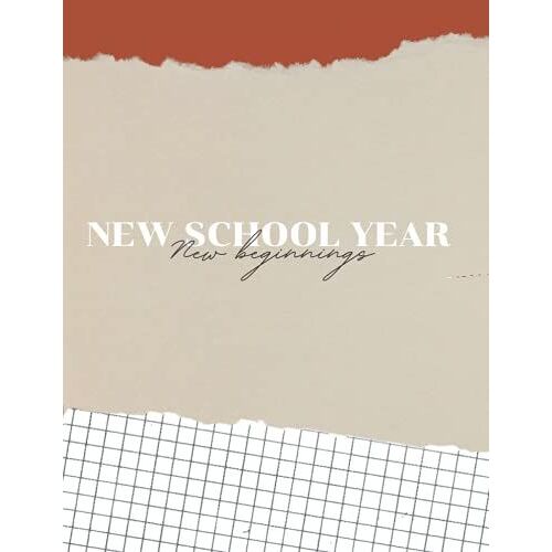New School Year New Beginnings Composition Notebook: Wire Ruled Notebook For Boys And Girls, 8.5x11, 120 Pages