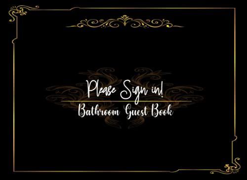 Bathroom Guest Book: Rest Room Guest Book ,Funny Housewarming Gift Idea Classy Bathroom Guestbook /Classy Black Cover