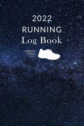 2022 Running Log Book: The Complete Daily Runners Logbook 2022 Calendar | Black Star Theme