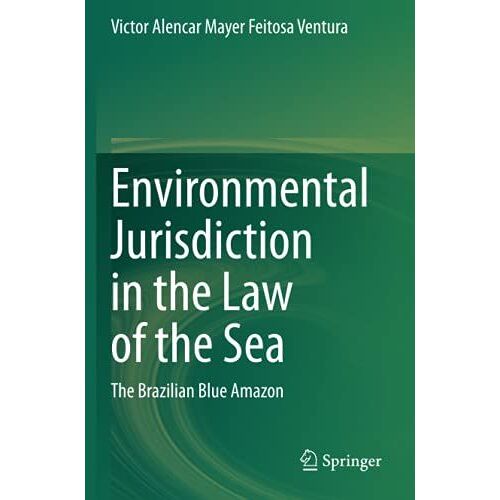 Environmental Jurisdiction In The Law Of The Sea