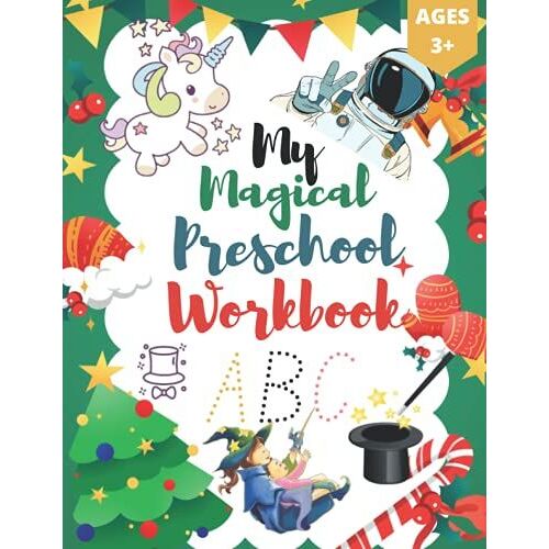 My Magical Preschool Workbook: My First Learn To Write Workbook, Letter Tracing, Coloring For Kids Ages 3+, Lines And Shapes Pen Control, Toddler ... Magic Copybook For Kids Kindergarten