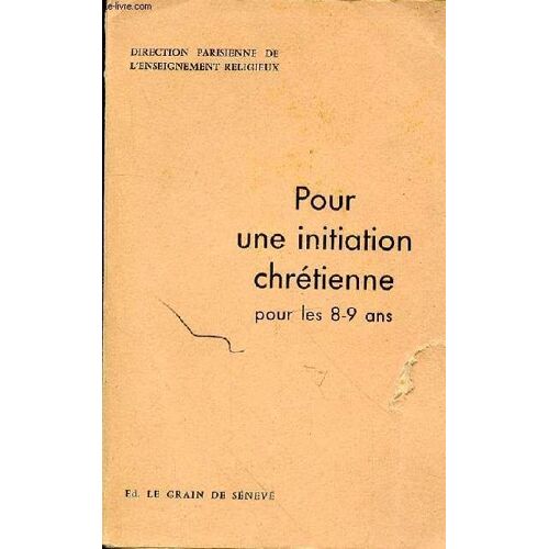 Pour Un Initiation Chretienne - Programme Cathechisme Diocesain Pour Les 8-9 Ans