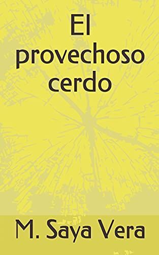El Provechoso Cerdo