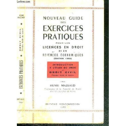 Nouveaux Guide Des Exercices Pratiques Pour Les Licences En Droit Et En Sciences Economiques - Introduction A L'etude Du Droit Et Droit Civil