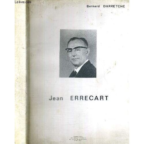 Jean Errecart - Memoire En Vue Du Diplome De L'institut D'etudes Politiques De Bordeaux