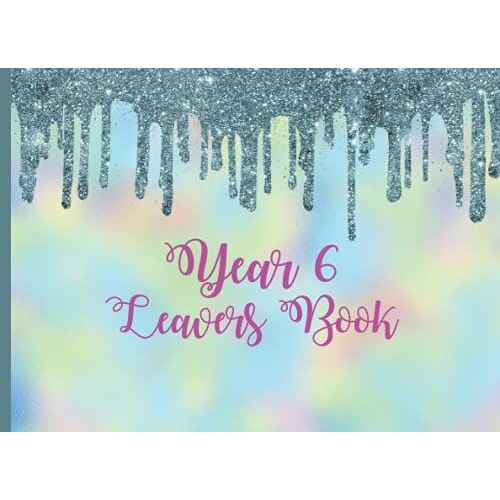 Year 6 Leavers Book: School Leavers End Of School Gift