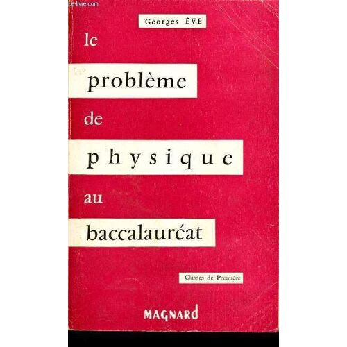 Le Probleme De Physique Au Baccaulareat - Classes De Premiere.