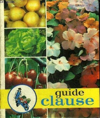 Guide Clause : Traite Du Jardinage 27 Eme Edition