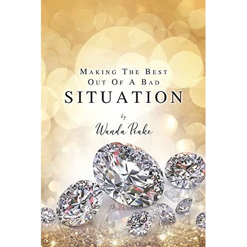 Making The Best Out Of A Bad Situation
