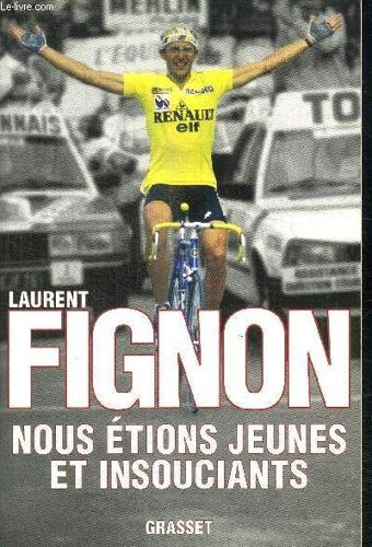 Nous Etions Jeunes Et Insouciants