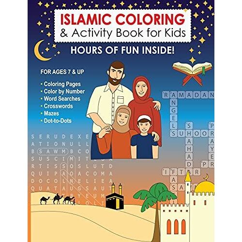 Islamic Coloring & Activity Book For Kids: Hours Of Fun Inside! For Ages 7 & Up
