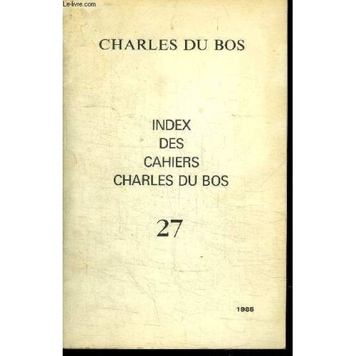 Index Des Cahiers Charles Du Bos - 27