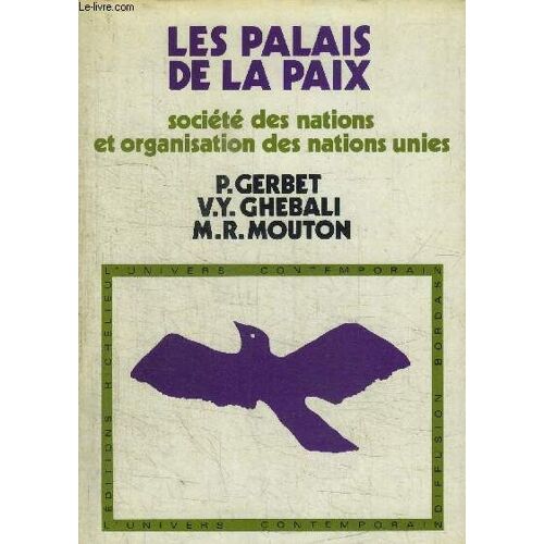 Les Palais De La Paix - Societes Des Nations Et Organisation Des Nations-Unies