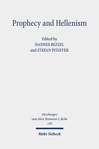 Prophecy And Hellenism: 129 (Forschungen Zum Alten Testament 2.Reihe)
