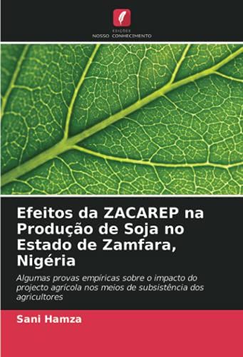 Efeitos Da Zacarep Na Produção De Soja No Estado De Zamfara, Nigéria