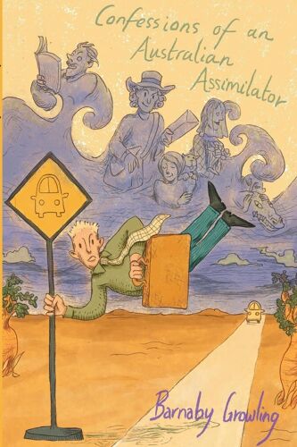 Confessions Of An Australian Assimilator
