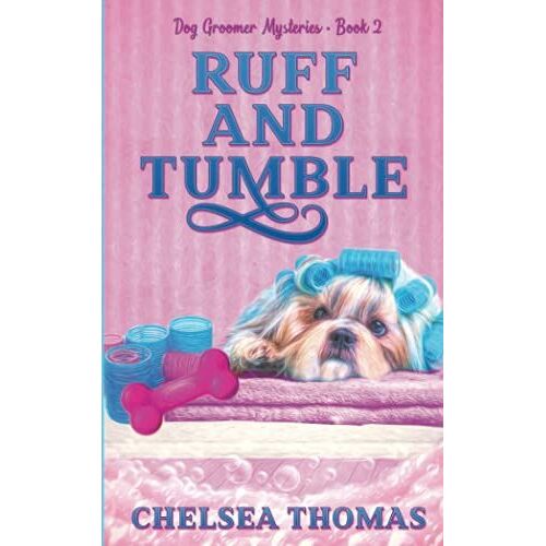 Ruff And Tumble (Dog Groomer Mysteries)