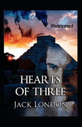 Hearts Of Three Illustrated