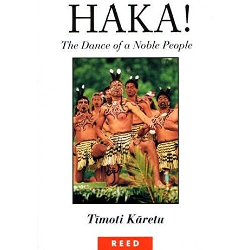 Haka!: The Dance Of A Noble People