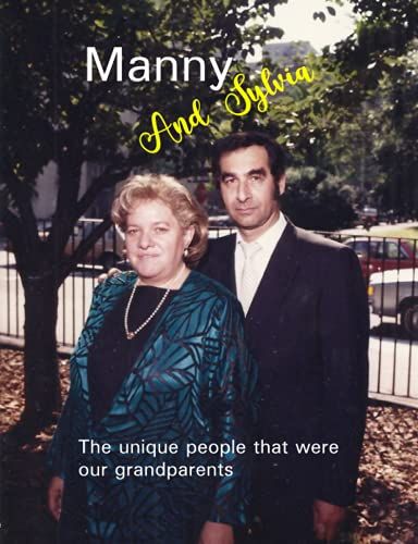 Manny And Sylvia: The Unique People That Were Our Grandparents