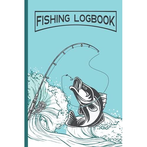 Fishing Log Book: Creative Fishing Log Book To Record Fishing Trip Experiences