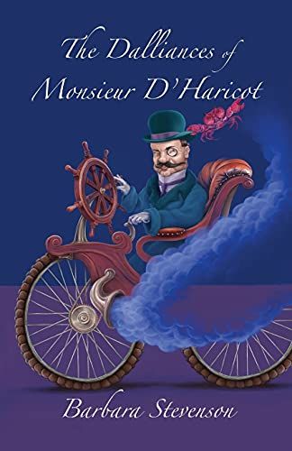 The Dalliances Of Monsieur D'haricot