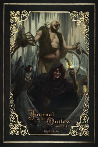Journal Of An Outlaw Book 4: The Longest Tale