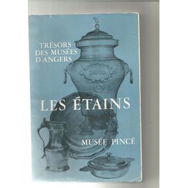 Les Trésors Des Musées D'angers Les Étains Musée Pincé