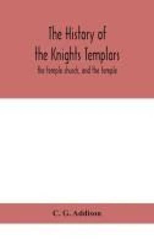 The History Of The Knights Templars