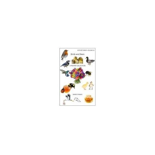 Birds And Bees: A Poetry Collection: 32 (Bitesize Series)