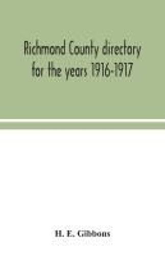 Richmond County Directory For The Years 1916-1917