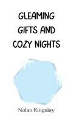 Gleaming Gifts And Cozy Nights