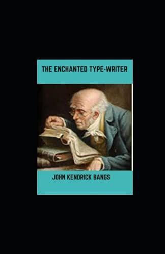 The Enchanted Type-Writer
