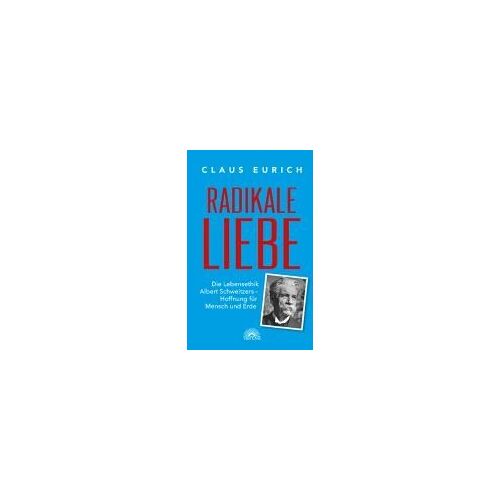 Radikale Liebe