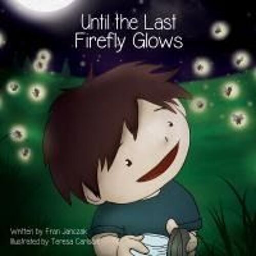 Until The Last Firefly Glows