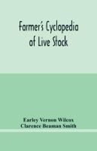 Farmer's Cyclopedia Of Live Stock