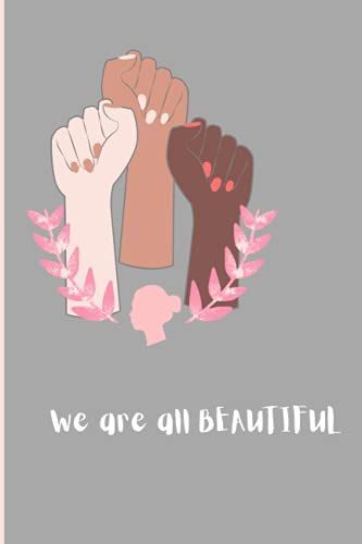 We Are All Beautiful