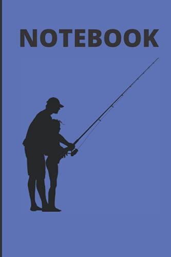 Notebook: Father Son Fishing; Blue Cover; Size (6 By 9 Inches) 120 Pages, College Ruled Composition, Lined Paper