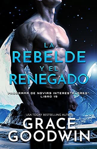 La Rebelde Y El Renegado