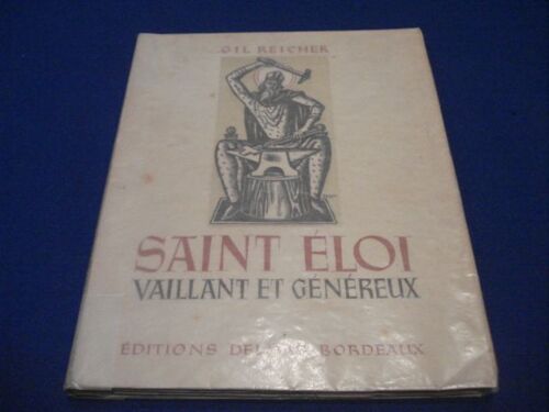Saint Eloi Vaillant Et Généreux