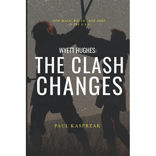 Wyett Hughes: The Clash Changes