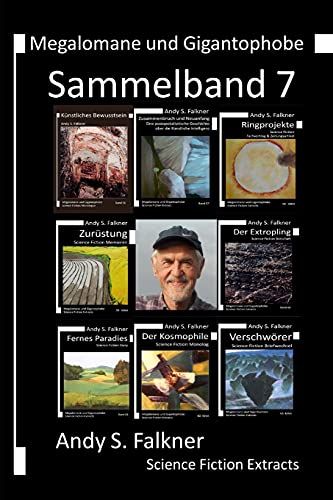 Megalomane Und Gigantophobe: Sammelband 7: Science Fiction Extracts