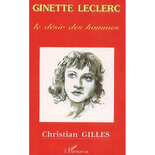 Ginette Leclerc - Le Desir Des Hommes