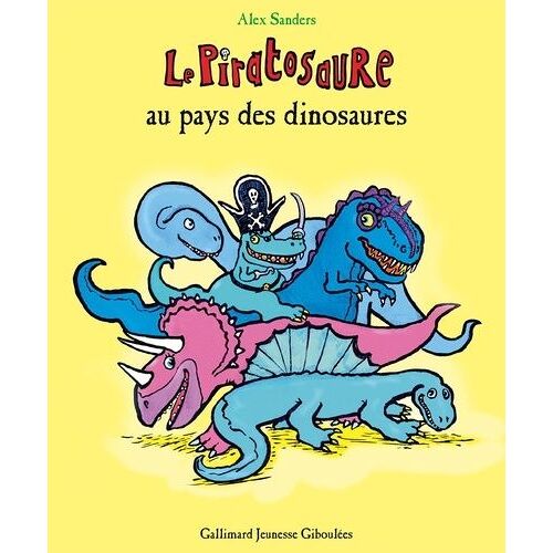 Le Piratosaure - Le Piratosaure Au Pays Des Dinosaures